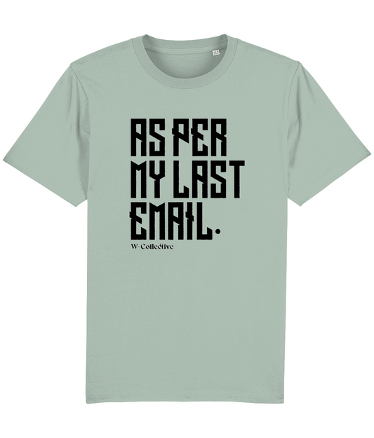As Per My Last Email Heavy T-Shirt